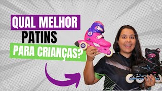 Qual o Melhor Patins Para Crianças Descubra Como Escolher Patins para Crianças [upl. by Darla]