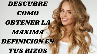 Cómo Obtener Máxima Definición en Cabello Rizado  Tips para Definir tus Rizos al Máximo [upl. by Hpesoj625]