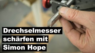 Drechselmesser schärfen mit Simon Hope auf dem KS DML Komplettschärfsystem  Tipps und Tricks [upl. by Nevil]