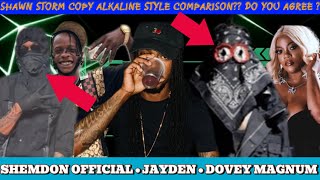 SHAWN STORM COPY ALKALINE STYLE  DO YOU AGREE  😳• SHEMDON OFFICIAL • JAYDEN • DOVEY MAGNUM [upl. by Lehcir]