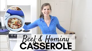 Beef and Hominy Casserole [upl. by Oalsinatse]