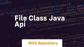 file class java api [upl. by Atilemrac401]