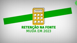 Retenção na fonte muda em 2023 [upl. by Standley]