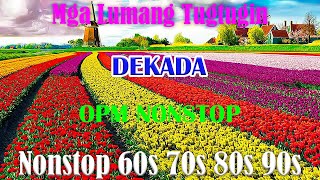 Lumang tugtugin 🍀 OPM Lumang Tugtugin Na Masarap Balikan 🍀 Pure Tagalog Pinoy Old Love Songs 6090 [upl. by Annabella]