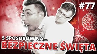 5 sposobów na BEZPIECZNE ŚWIĘTA [upl. by Arihay]