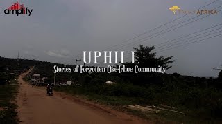 UPHILL STORIES OF FORGOTTEN OKE IRHUE COMMUNITY [upl. by Bushweller480]