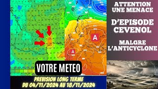 ATTENTION UNE MENACE DEPISODE CEVENOL MALGRE LANTICYCLONE  PREVISION A LONG TERME 15 JOURS [upl. by Brandice506]