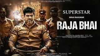 Raja Bhai New Released Full Hindi Dubbed Movie  Shiva Rajkumar New South Action Movies 2024  new [upl. by Goober]