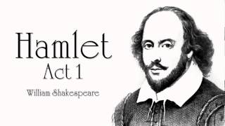 Shakespeare  Hamlet Act 1 Audiobook Dramatic Reading [upl. by Nosirrah956]