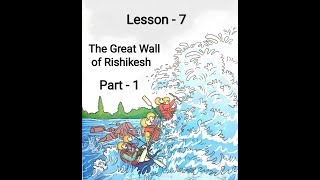 The Great Wall of Rishikesh  Rishad Saam Mehta  Part  1  Class 7th [upl. by Maurilla324]