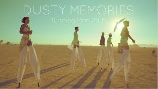 Dusty Memories  Burning Man 2016 [upl. by Atikim]