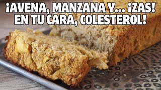 Bizcocho de ¡Avena manzana y ¡ZAS En tu cara colesterol [upl. by Micro]