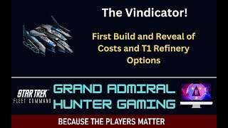 STFC  The Vindicator  Build and T1 Refinery Reveal [upl. by Jesher]