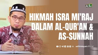 Hikmah Isra Miraj dalam AlQuran dan Sunnah  Adi Hidayat Official [upl. by Orlena]