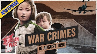 UN Planes Massacre Korean Civilians  War Against Humanity 001 [upl. by Patricio144]