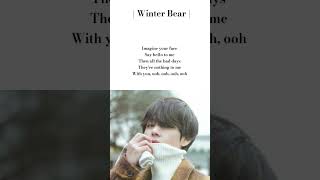 quotWinter bearquot V Lyrics  teahyung bts [upl. by Acile]