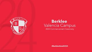 Berklee Valencias Commencement Ceremony 2024 [upl. by Shell]