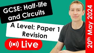 Physics Paper 1  GCSE and A Level Revision  20th May 2024 [upl. by Anaeed813]