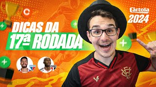 DICAS 17 RODADA  CARTOLA FC 2024  POUCOS JOGOS PRA ESCALAR [upl. by Treboh609]