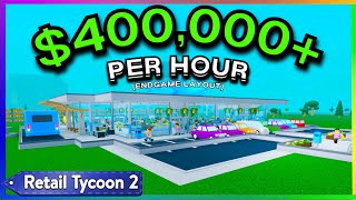 UPDATED 2024 Retail Tycoon 2 Endgame Layout Tutorial  400KHOUR  ROBLOX [upl. by My]