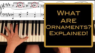 How to Play Ornaments on the Piano  Explained [upl. by Aillicsirp]