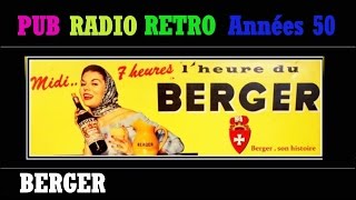 PUB RADIO RETRO ANNEES 50 BERGER 45 LE PASTIS MARSEILLAIS L’INTÉGRALE [upl. by Lainad]