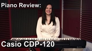 Casio CDP120 Piano Review [upl. by Arracat354]