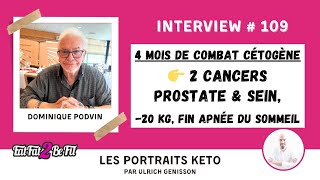 Portrait keto de Dominique Podvin  régime cétogène et cancers prostate amp sein [upl. by Siramad]