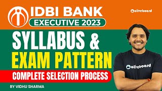 IDBI Executive Syllabus 2023  IDBI Exam Pattern 2023  Complete Selection Process  By Vidhu Sharma [upl. by Ephram504]