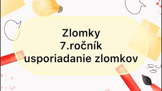 Zlomky  7ročník  Usporiadanie zlomkov [upl. by Faustine164]