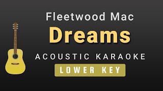 Dreams  Fleetwood Mac Male  Lower Key Acoustic Karaoke [upl. by Ruhtra]