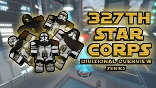 327th Star Corps  TRJ Divisional Overview Series EP3 🛡️ [upl. by Waneta]