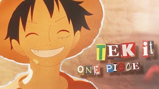 One Piece  AMVEDIT   Tek It  4K [upl. by Anurag]