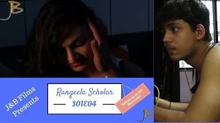 Rangeela Scholar  S01E04  Indian Web Series [upl. by Sammie]