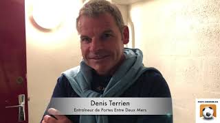 La réaction en vidéo de Denis Terrien Portes Entre Deux Mers [upl. by Lolanthe]