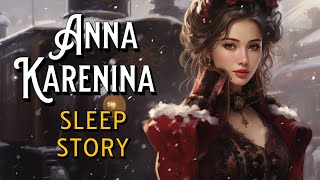 Anna Karenina Audiobook Sleep Story Leo Tolstoy [upl. by Barcroft385]