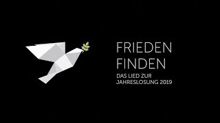 quotFrieden Findenquot  Lied zur Jahreslosung 2019 [upl. by Adnilra]