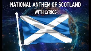 National Anthem of Scotland  Flower of Scotland With lyrics [upl. by Sinnard]