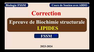 Biochimie Structurale  Correction Examen Lipide S3 FSSM [upl. by Tenenbaum131]