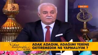 Adak Adadım Adağımı Yerine Getiremedim Ne Yapmalıyım [upl. by Rengia]