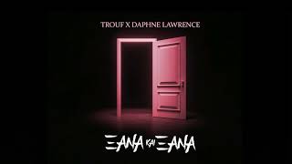 Trouf Daphne Lawrence  Ξανά και Ξανά Official Audio Release [upl. by Stavro]