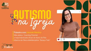 Autismo na igreja  Hannah Medina l IPB Espera Feliz [upl. by Azer]