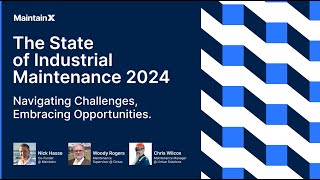 The State of Industrial Maintenance 2024 Navigating Complexities Embracing Opportunities [upl. by Onitram]