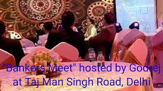 quotBankers Meetquot hosted by Godrej at Taj Man Singh Road Delhi [upl. by Lorelle346]