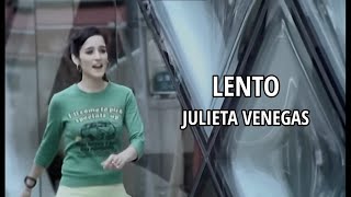 Julieta Venegas  Lento LetraLyrics [upl. by Tail774]