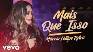 Márcia Fellipe  Mais Que Isso Ao Vivo Em Fortaleza  2019 [upl. by Casey371]