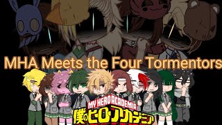 MHA Meets the Four Tormentors  Angst  Fnaf and MHA crossover [upl. by Ellynad108]