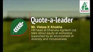 Quote a leader  Mr Viekas K Khokha HR Head Dhanuka Agritech [upl. by Crosley]