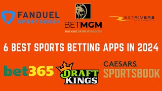 Best 6 Sportsbook Apps in 2024 Which Sportsbook App Is Best For You Caesars  DraftKings  FanDuel [upl. by Enuahs]