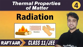 Thermal properties of matter 04  Radiation  Class 11JEE [upl. by Tamas]